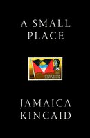 A Small Place - Jamaica Kincaid