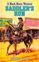 Saddler's Run - Harriet CAde