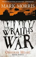 The Wraiths of War - Mark Morris