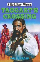 Taggart's Crossing - Paul Bedford