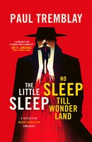 The Little Sleep and No Sleep Till Wonderland omnibus - Paul Tremblay