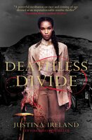 Deathless Divide: The sequel to Dread Nation - Justina Ireland