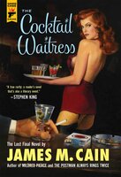 The Cocktail Waitress - James M Cain