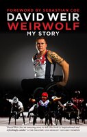 Weirwolf: My Story - David Weir