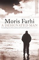 A Designated Man - Moris Farhi