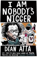 I Am Nobody's Nigger - Dean Atta