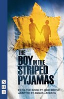 The Boy in the Striped Pyjamas (NHB Modern Plays) - John Boyne