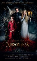 Crimson Peak: The Official Movie Novelization - Nancy Holder