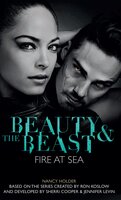 Beauty & the Beast - Fire at Sea - Nancy Holder