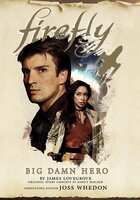 Firefly: Big Damn Hero - Nancy Holder, James Lovegrove