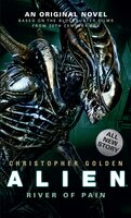 Alien: River of Pain (Book 3) - Christopher Golden