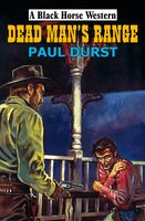 Dead Man's Range - Paul Durst