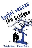 The Bridges - Tarjei Vesaas