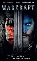 Warcraft: The Official Movie Novelization - Christie Golden