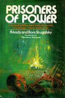 Prisoners of Power: Best Soviet SF - Boris Strugatsky, Arkady Strugatsky