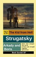The Kid from Hell: Best Soviet SF - Boris Strugatsky, Arkady Strugatsky