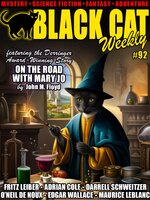 Black Cat Weekly #92 - Maurice Leblanc, Edgar Wallace, Adrian Cole, Hal Charles, O'Neil De Noux, John M. Floyd, Lester del Rey, Fritz Leiber, Darrell Schweitzer, Wm. Gray Beyer