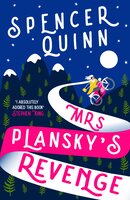 Mrs Plansky's Revenge: The brand new, hilarious cosy crime novel. - Spencer Quinn