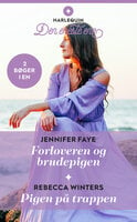 Forloveren og brudepigen / Pigen på trappen - Rebecca Winters, Jennifer Faye