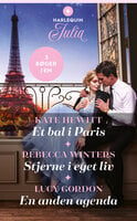 Et bal i Paris / Stjerne i eget liv / En anden agenda - Rebecca Winters, Kate Hewitt, Lucy Gordon