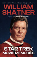 Star Trek Movie Memories - William Shatner, Chris Kreski