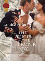 The Officer and the Proper Lady - Louise Allen