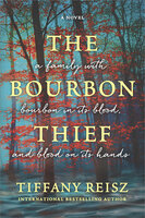 The Bourbon Thief: A Novel - Tiffany Reisz