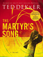 The Martyr's Song: A Novel - Ted Dekker