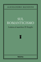 Sul romanticismo - Alessandro Manzoni