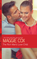 The Rich Man's Love-Child - Maggie Cox