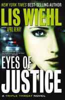 Eyes of Justice - Lis Wiehl, April Henry