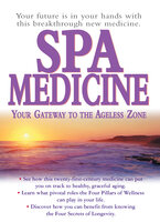Spa Medicine: Your Gateway to the Ageless Zone - Stephen T. Sinatra, Graham Simpson, Jorge Suarez-Menendez