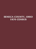 Seneca County, Ohio: 1870 Census - 