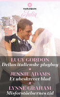 Dellas italienske playboy / Et ubeskrevet blad / Misforståelsernes tid - Lucy Gordon, Lynne Graham, Jennie Adams