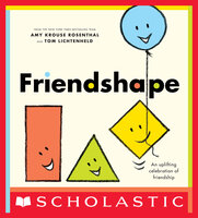 Friendshape: An Uplifting Celebration of Friendship - Amy Krouse Rosenthal, Tom Lichtenheld