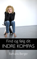 Find og følg dit Indre Kompas - Barbara Berger