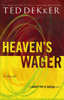 Heaven's Wager: A Novel - Ted Dekker