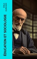 Éducation et sociologie - Émile Durkheim