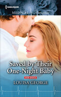 Saved by Their One-Night Baby - Louisa George