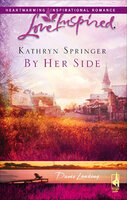 By Her Side - Kathryn Springer