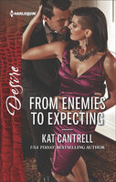 From Enemies to Expecting - Kat Cantrell