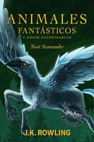 Animales fantásticos y dónde encontrarlos: Harry Potter Libro de la Biblioteca Hogwarts - J.K. Rowling, Newt Scamander