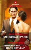 En hed nat i Paris / Hun bar rødt til hans bryllup - Tessa Radley, Ann Major