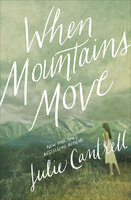 When Mountains Move - Julie Cantrell