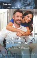 Miracle for the Neurosurgeon - Lynne Marshall