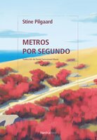 Metros por segundo - Stine Pilgaard