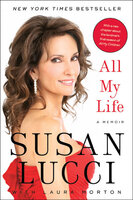 All My Life: A Memoir - Susan Lucci, Laura Morton