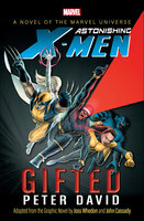Astonishing X-Men: Gifted - Peter David