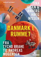 Danmark i rummet - Tina Ibsen, Anders Høeg Nissen