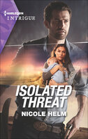Isolated Threat - Nicole Helm